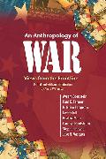 An Anthropology of War
