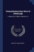 Pennsylvania Lines West of Pittsburgh: A History of the Flood of March, 1913