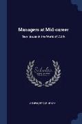 Managers at Mid-Career: New Issues in the World of Work
