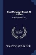 First Unitarian Church of Buffalo: Its History and Progress