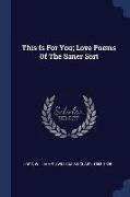 This Is for You, Love Poems of the Saner Sort