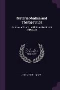 Materia Medica and Therapeutics: An Introduction to the Rational Treatment of Disease