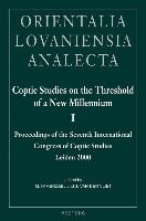 Coptic Studies on the Threshold of a New Millennium: Proceedings of the Seventh International Congress of Coptic Studies. Leiden, August 27 - Septembe