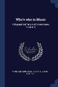 Who's Who in Music: A Biographical Record of Contemporary Musicians