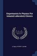 Experiments in Physics for General Laboratory Classes