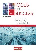 Focus on Success - The new edition, Technik, B1/B2, Vocabulary Practice Book