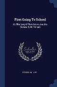 First Going to School: Or, the Story of Tom Brown, and His Sisters, by M. Pelham