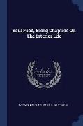 Soul Food, Being Chapters on the Interior Life