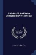 Bulletin - United States Geological Survey, Issue 620