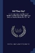 Did They Dip?: Or, an Examination Into the Act of Baptism as Practiced by the English and American Baptists Before the Year 1641