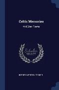 Celtic Memories: And Other Poems