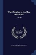 Word Studies in the New Testament, Volume 4