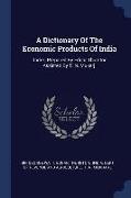 A Dictionary of the Economic Products of India: . Index, Prepared by Edgar Thurston, Assisted by T. N. Mukerji