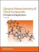 Dynamic Stereochemistry of Chiral Compounds