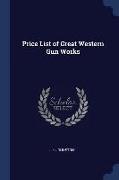 Price List of Great Western Gun Works