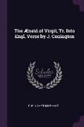 The Æneid of Virgil, Tr. Into Engl. Verse by J. Conington