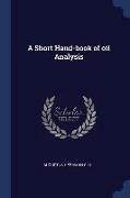 A Short Hand-Book of Oil Analysis