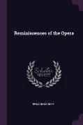 Reminiscences of the Opera