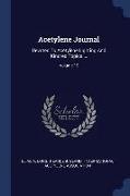 Acetylene Journal: Devoted to Acetylene Lighting and Kindred Topics ..., Volume 19