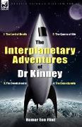 The Interplanetary Adventures of Dr Kinney