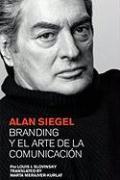 Alan Siegel. Branding y el Arte de la Comunicación