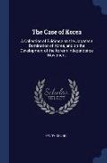 The Case of Korea: A Collection of Evidence on the Japanese Domination of Korea, and on the Development of the Korean Independence Moveme