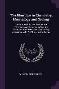 The Blowpipe in Chemistry, Mineralogy and Geology: Containing All Known Methods of Anhydrous Analysis, Many Working Examples and Instructions for Maki