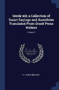 Greek Wit, A Collection of Smart Sayings and Anecdotes Translated from Greek Prose Writers, Volume 2