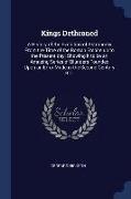 Kings Dethroned: A History of the Evolution of Astronomy from the Time of the Roman Empire Up to the Present Day, Showing It to Be an A