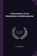 A Restoration of the Mausoleum at Halicarnassus