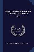 Songs Compleat, Pleasant and Divertive, Set to Musick, Volume 4