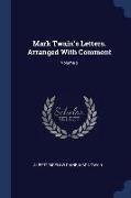 Mark Twain's Letters. Arranged with Comment, Volume 2