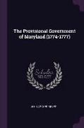 The Provisional Government of Maryland (1774-1777)