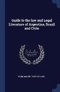 Guide to the Law and Legal Literature of Argentina, Brazil and Chile