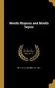 MOUTH HYGIENE & MOUTH SEPSIS