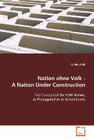 Nation ohne Volk - A Nation Under Construction