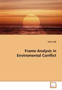 Frame Analysis in Enviromental Conflict