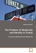 The Problem of Modernity and Identity in Turkey