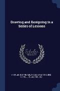 Drawing and Designing in a Series of Lessons