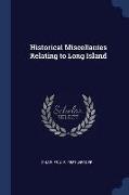 Historical Miscellanies Relating to Long Island