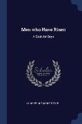 Men Who Have Risen: A Book for Boys