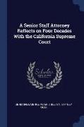 A Senior Staff Attorney Reflects on Four Decades with the California Supreme Court