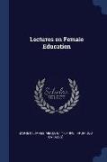 Lectures on Female Education