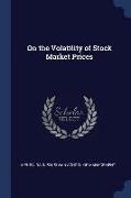 On the Volatility of Stock Market Prices