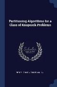 Partitioning Algorithms for a Class of Knapsack Problems