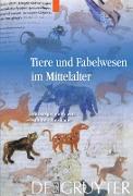 Tiere und Fabelwesen im Mittelalter