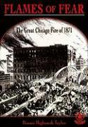 Flames of Fear: The Great Chicago Fire of 1871