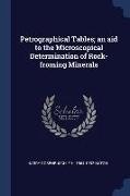 Petrographical Tables, an aid to the Microscopical Determination of Rock-froming Minerals