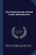 The Probate Records of Essex County, Massachusetts: 1