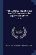 The ... Annual Report of the New York Society for the Suppression of Vice, Volume 9